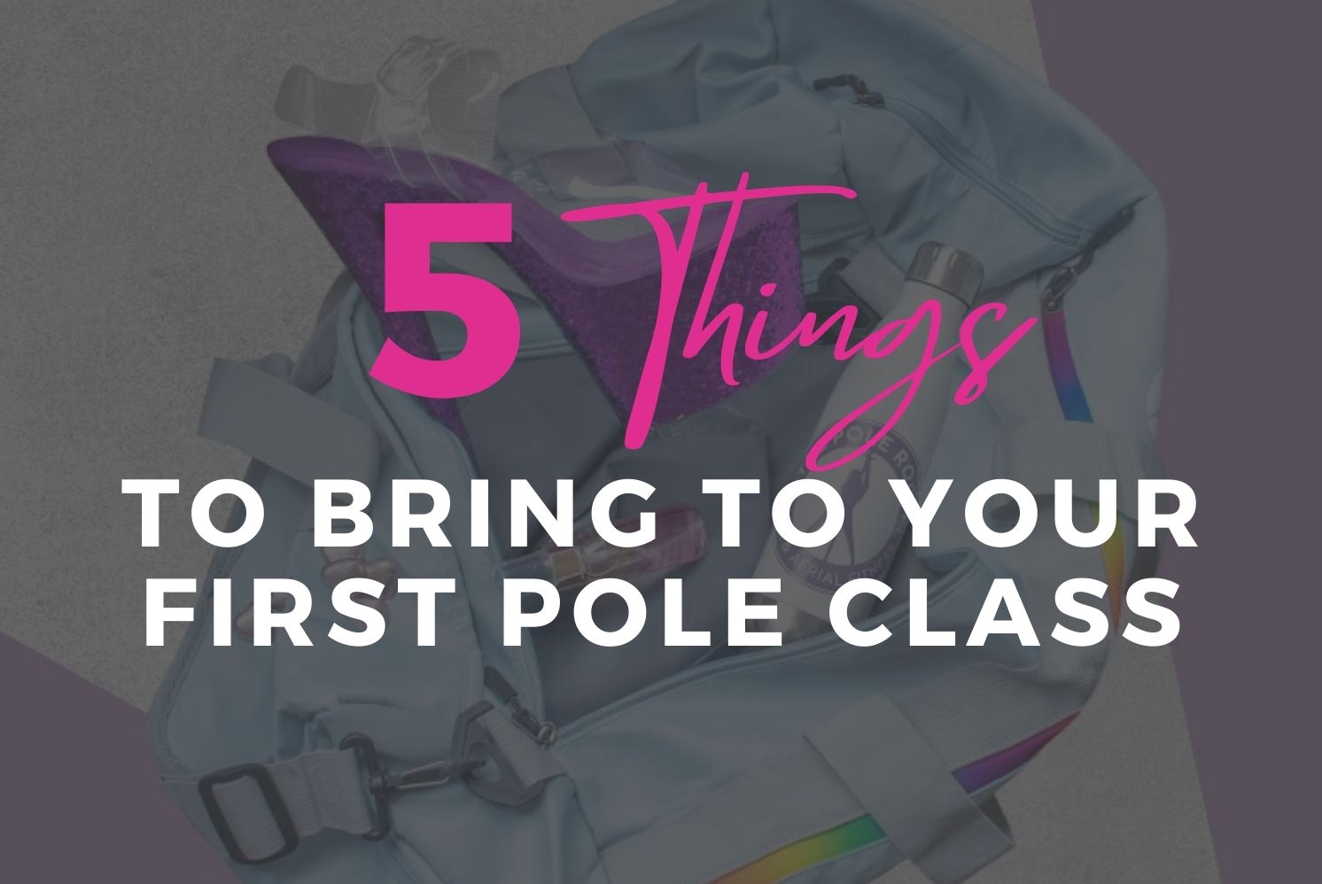 First Pole Dance Class What to Bring